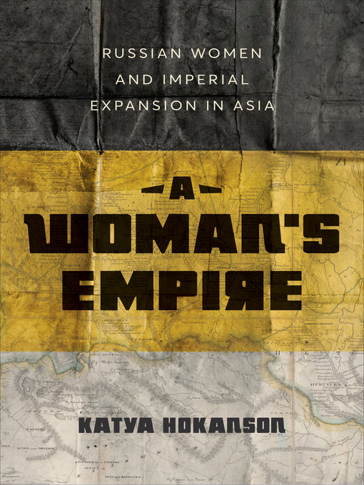 Title details for A Woman's Empire by Katya Hokanson - Available
